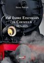 Heinz Peirick: 150 Jahre Eisenbahn in Coesfeld, Buch