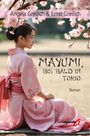 Angela Greilich & Ernst: Mayumi, bis bald in Tokio, Buch