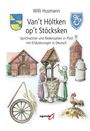 Willi Husmann: Van't Höltken op't Stöcksken, Buch