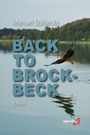 Text: "Manuel Stübecke, BACK TO BROCKBECK, Roman, agenda." Ein See mit fliegendem Vogel und bewaldetem Ufer.
