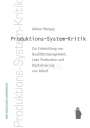 Adrian Mengay: Produktions-System-Kkritik, Buch