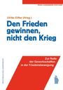 : Den Frieden gewinnen, nicht den Krieg, Buch