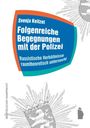 Svenja Keitzel: Folgenreiche Begegnungen mit der Polizei, Buch