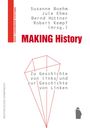 Bernd Hüttner: Making History, Buch