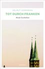 Helmut Vorndran: Tot durch Franken, Buch
