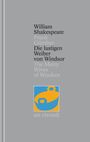 William Shakespeare: Die lustigen Weiber von Windsor / The Merry Wives of Windsor [Zweisprachig] (Shakespeare Gesamtausgabe, Band 24), Buch
