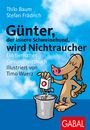 Stefan Frädrich: Günter, der innere Schweinehund, wird Nichtraucher, Buch