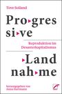 Tove Soiland: Progressive Landnahme, Buch