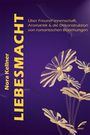 Nora Kellner: LiebesMacht, Buch
