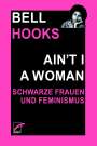 Bell Hooks: Ain't I a Woman, Buch