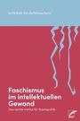 : Faschismus im intellektuellen Gewand, Buch