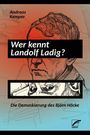 Andreas Kemper: Wer kennt Landolf Ladig?, Buch
