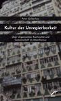 Peter Gelderloos: Kultur der Unregierbarkeit, Buch