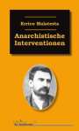 Errico Malatesta: Anarchistische Interventionen, Buch