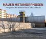 Gottfried Schenk: Mauer Metamorphosen, Buch