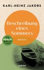 Karl-Heinz Jakobs: Beschreibung eines Sommers, Buch