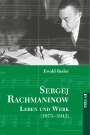 Ewald Reder: Sergej Rachmaninow - Leben und Werk (1873-1943), Buch