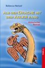 Rebecca Netzel: Als der Drache mit dem Adler rang, Buch