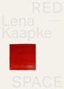 "RED Lena Kaapke SPACE arnoldsche" in großen Buchstaben, zeigt ein intensiv rotes Quadrat in der Mitte.
