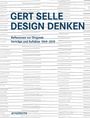 GERT SELLE DESIGN DENKEN. Reflexionen zur Dingwelt. Vorträge und Aufsätze 1969–2019. Hintergrund: Horizontale Striche.