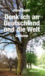 Hans Lothar Guido Guski: Denk ich an Deutschland und die Welt, Buch