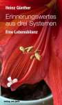 Heinz Günther: Erinnerungswertes aus drei Systemen, Buch