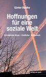 Günter Buhlke: Hoffnungen für eine soziale Welt, Buch