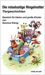 Hartmut König: Die reiselustige Ringelnatter, Buch