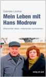 "Gabriele Lindner: Mein Leben mit Hans Modrow. Miteinander leben, miteinander nachdenken. Zwei Personen vor einem Brunnen."