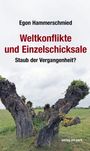 Egon Hammerschmied, Weltkonflikte und Einzelschicksale. Ein knorriger Baumstumpf auf einem Feld bei bewölktem Himmel.