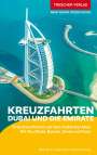 Werner K. Lahmann: TRESCHER Reiseführer Kreuzfahrten Dubai und die Emirate, Buch