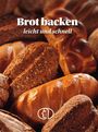 Carola Ruff: Brot backen - leicht und schnell, Buch