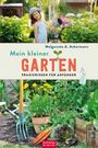 Malgorzata A. Ackermann: Mein kleiner Garten, Buch