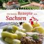 Ute Scheffler: Die besten Rezepte aus Sachsen, Buch