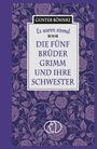 „Es waren einmal – Die fünf Brüder Grimm und ihre Schwester“ von Gunter Böhnke. Lila florales Muster.