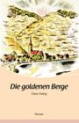 Clara Viebig: Die goldenen Berge, Buch