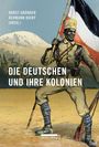 : Die Deutschen und ihre Kolonien, Buch