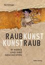 Kai Artinger: Raubkunst - Kunstraub, Buch