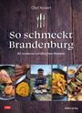 Olaf Kosert: So schmeckt Brandenburg, Buch