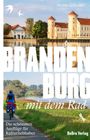 Text: Therese Schneider, Brandenburg mit dem Rad, Die schönsten Ausflüge für Kulturliebhaber, BeBra Verlag. Oben Schloss am See, unten Radfahrer auf Weg.