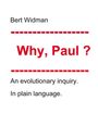 Albert J. Widmann: Why, Paul?, Buch