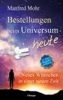 Manfred Mohr: Bestellungen beim Universum heute, Buch