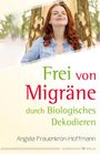 Angela Frauenkron-Hoffmann: Frei von Migräne, Buch