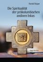 Harald Düppe: Die Spiritualität der präkolumbischen andinen Inkas, Buch