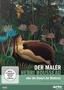 Nicolas Autheman: Der Maler Henri Rousseau und die Geburt der Moderne, DVD