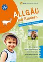Barbara Kettl-Römer: Allgäu mit Kindern, Buch