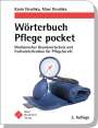 Karin Deschka: Wörterbuch Pflege pocket : Medizinischer Grundwortschatz und Fachwörterlexikon für Pflegeberufe, Buch