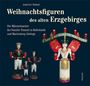 Joachim Riebel: Weihnachtsfiguren des alten Erzgebirges 1, Buch