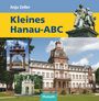 Anja Zeller: Kleines Hanau-ABC, Buch