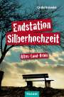 Cäcilia Balandat: Endstation Silberhochzeit, Buch